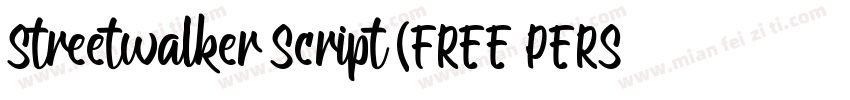 Streetwalker Script (FREE PERSO字体转换